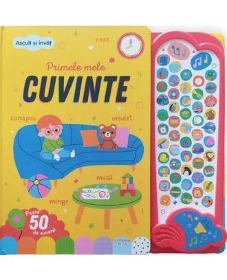 Ascult si invat! Primele mele cuvinte