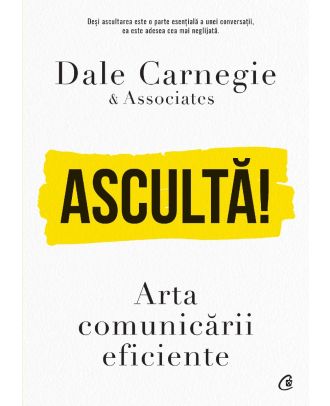 Ascultă! Arta comunicării eficiente