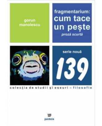 Fragmentarium: Cum tace un pește