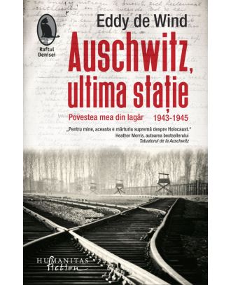 Auschwitz, ultima stație