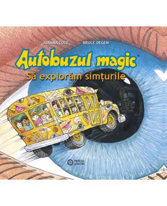Autobuzul magic. Să explorăm simțurile