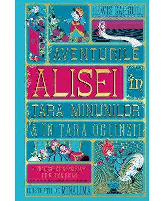 Aventurile Alisei in Tara Minunilor si in Tara Oglinzii