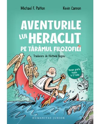 Aventurile lui Heraclit pe tărâmul filozofiei. Roman grafic