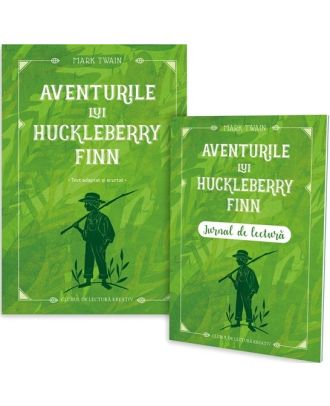 Aventurile lui Huckleberry Finn (include jurnal de lectura)