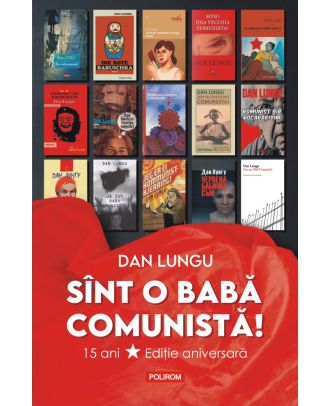 Sînt o babă comunistă!