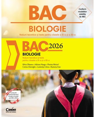 Bacalaureat 2026 - Biologie. Noțiuni teoretice și teste pentru clasele a XI-a și a XII-a