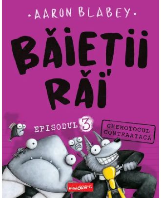 Baietii Rai. Episodul 3. Ghemotocul contraataca
