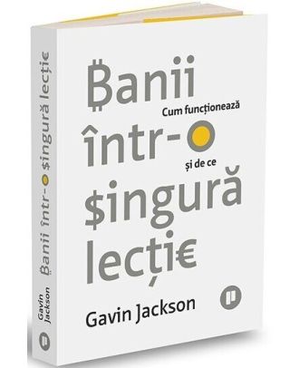 Banii într-o singură lecție. Cum funcționează și de ce