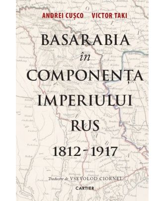 Basarabia în componența Imperiului Rus 1812-1917