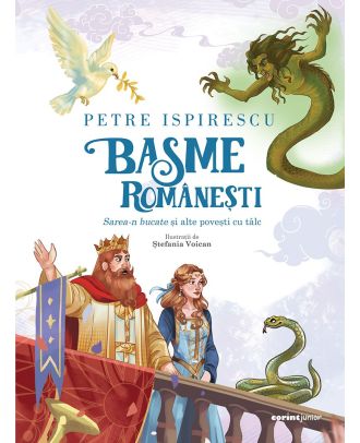Basme românești. Sarea-n bucate și alte povești cu tâlc