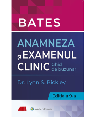 Bates. Anamneza și examenul clinic
