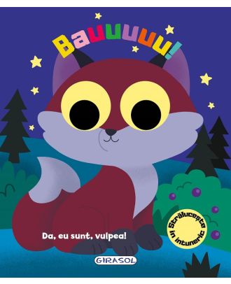 Bauuuuu! Da, eu sunt, vulpea!