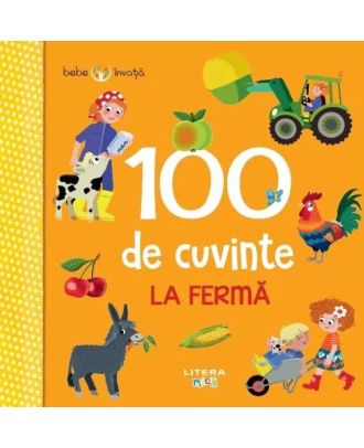 Bebe învață. 100 de cuvinte. La fermă