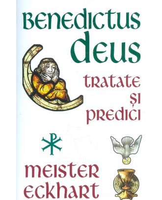 Benedictus Deus - Tratate si Predici