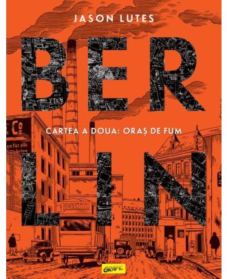Berlin (vol. 2). Oras de fum