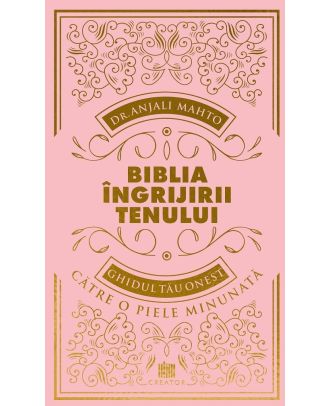Biblia ingrijirii tenului
