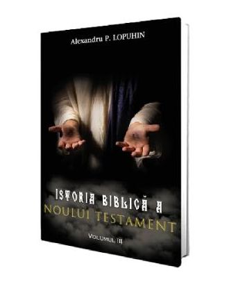 Istoria biblica a Noului Testament (vol. 3)