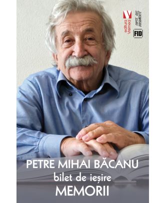 Bilet de ieșire. Memorii