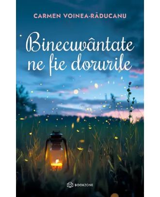 Binecuvantate ne fie dorurile