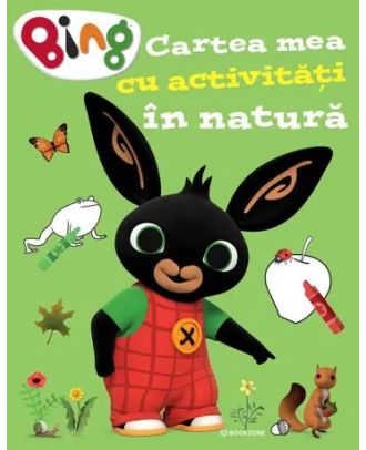 Bing. Cartea mea cu activitati in natura