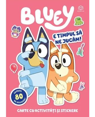 Bluey. E timpul sa ne jucam
