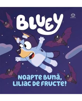 Bluey. Noapte buna, liliac de fructe!