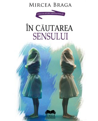 În căutarea sensului