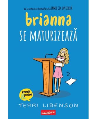 Brianna se maturizează