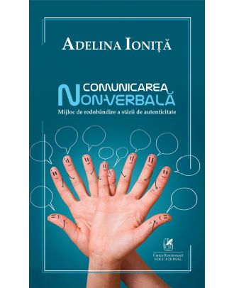 Comunicarea non-verbală. Mijloc de redobândire a stării de autenticitate