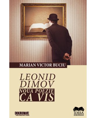 Leonid Dimov. Noua poezie ca vis