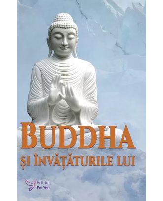 Buddha si invataturile lui