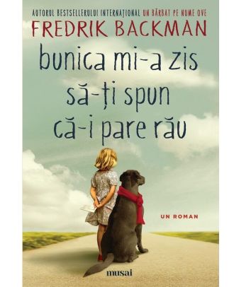 Bunica mi-a zis să-ți spun că-i pare rău