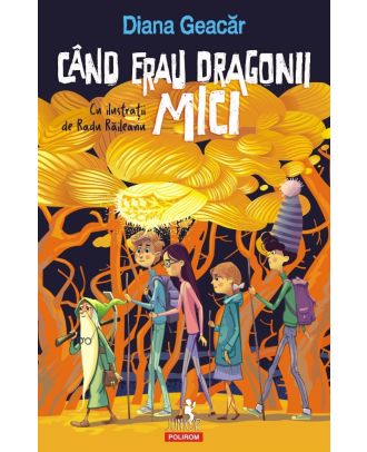 Cand erau dragonii mici