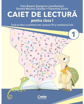Caiet de lectură pentru clasa I. Învăț să citesc cu prietenii mei, țestoasa Titi și cameleonul Lola