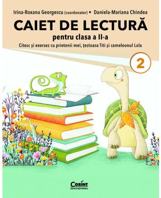 Caiet de lectură pentru clasa a II-a. Citesc și exersez cu prietenii mei, țestoasa Titi și cameleonul Lola