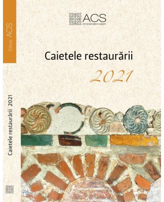 Caietele restaurarii 2021
