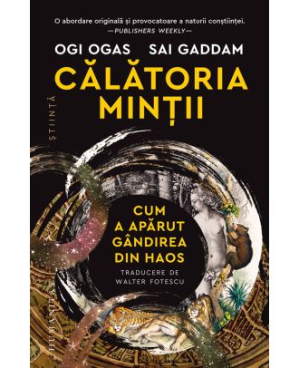 Călătoria minții. Cum a apărut gândirea din haos