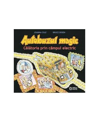 Autobuzul magic. Calatoria prin campul electric