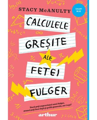 Calculele greșite ale fetei fulger
