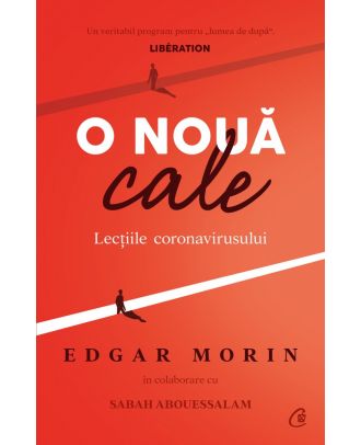 O nouă cale. Lecțiile coronavirusului