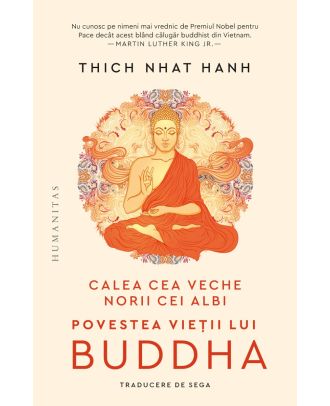 Calea cea veche, norii cei albi. Povestea vieții lui Buddha