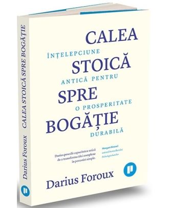 Calea stoică spre bogăție