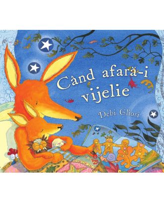 Când afară-i vijelie