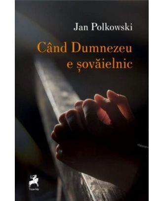 Cind Dumnezeu e sovaielnic