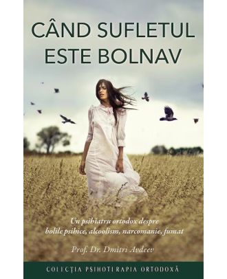 Cand sufletul este bolnav