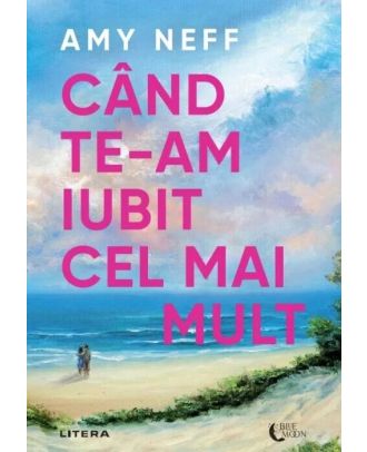 Cand te-am iubit cel mai mult