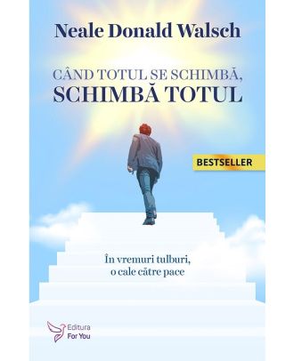 Când totul se schimbă, schimbă totul