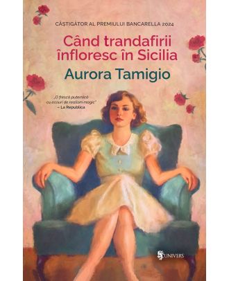 Cand trandafirii infloresc in Sicilia