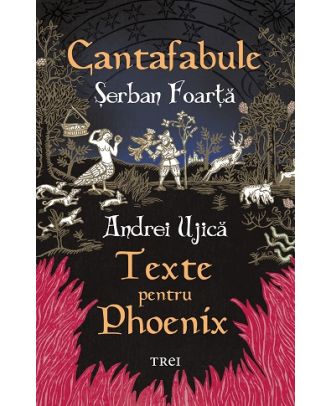 Cantafabule. Texte pentru Phoenix