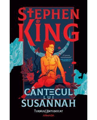 Cântecul lui Susannah (seria Turnul Intunecat, partea a VI-a)